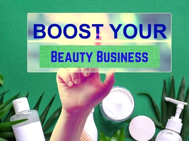 A vibrant display of beauty products with a hand pointing to a sign that says "Boost Your Beauty Business."