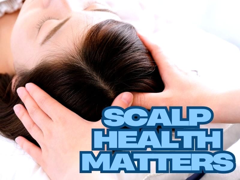 Relaxing scalp massage promoting scalp health, featuring hands gently massaging a woman's head with the text 'Scalp Health Matters.