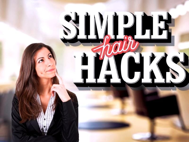 A woman with long brown hair thoughtfully looking up in a modern salon setting. Bold text overlay reads 'SIMPLE HAIR HACKS' in stylish font.