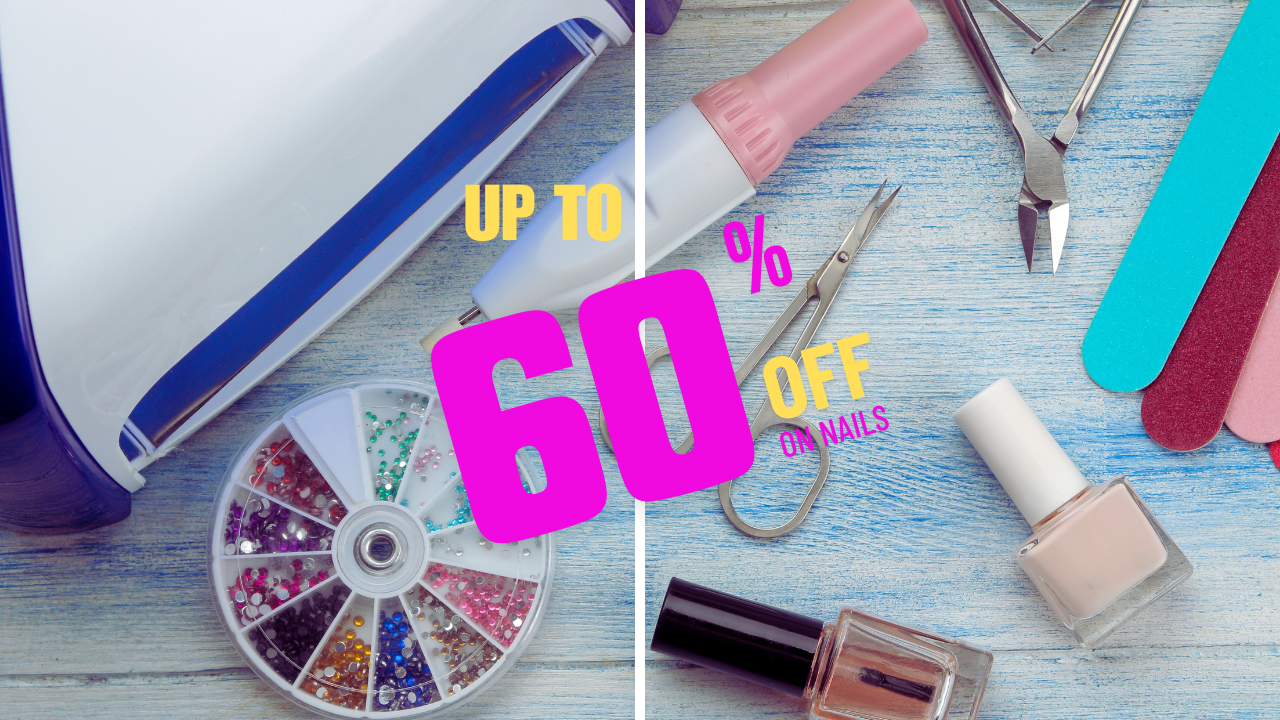 Up to 60% Off On Nails Top Deals of the Day!
