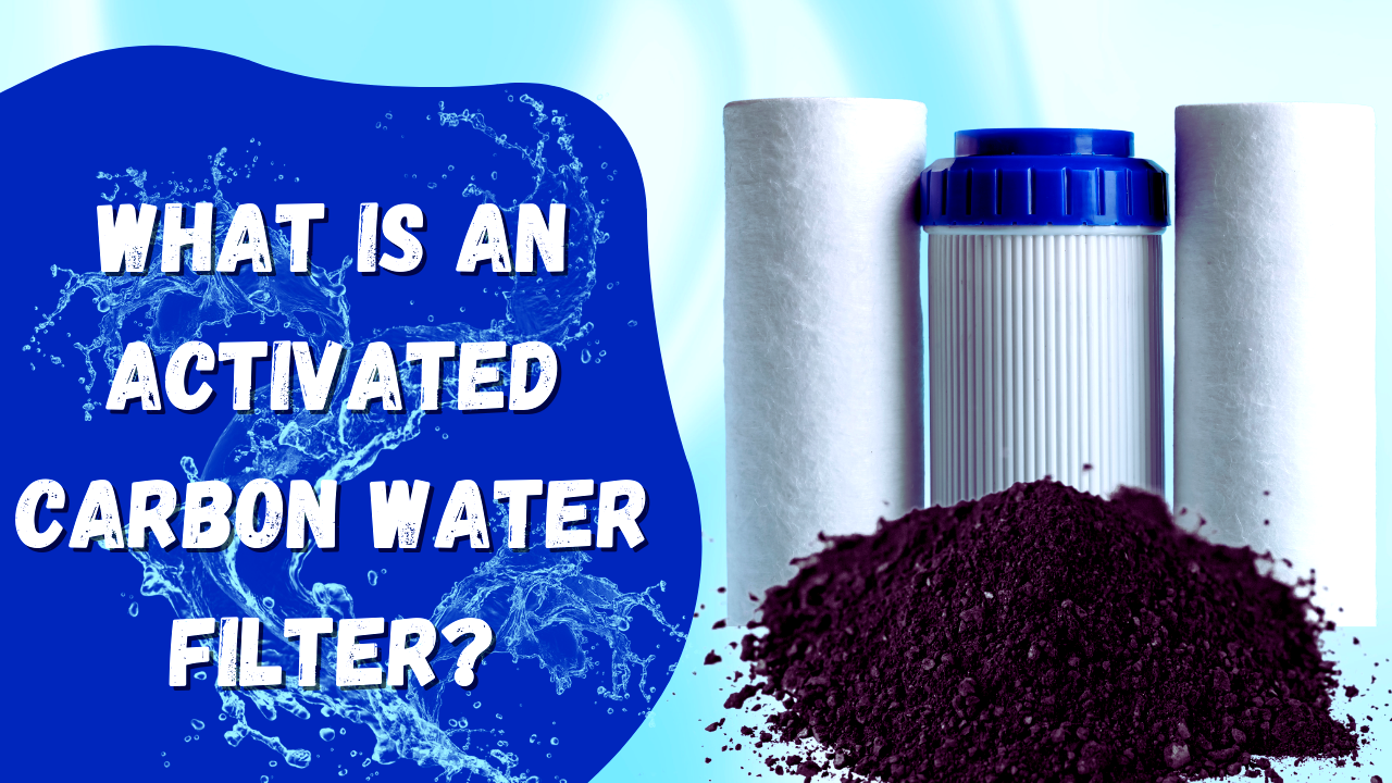 activated carbon water filter