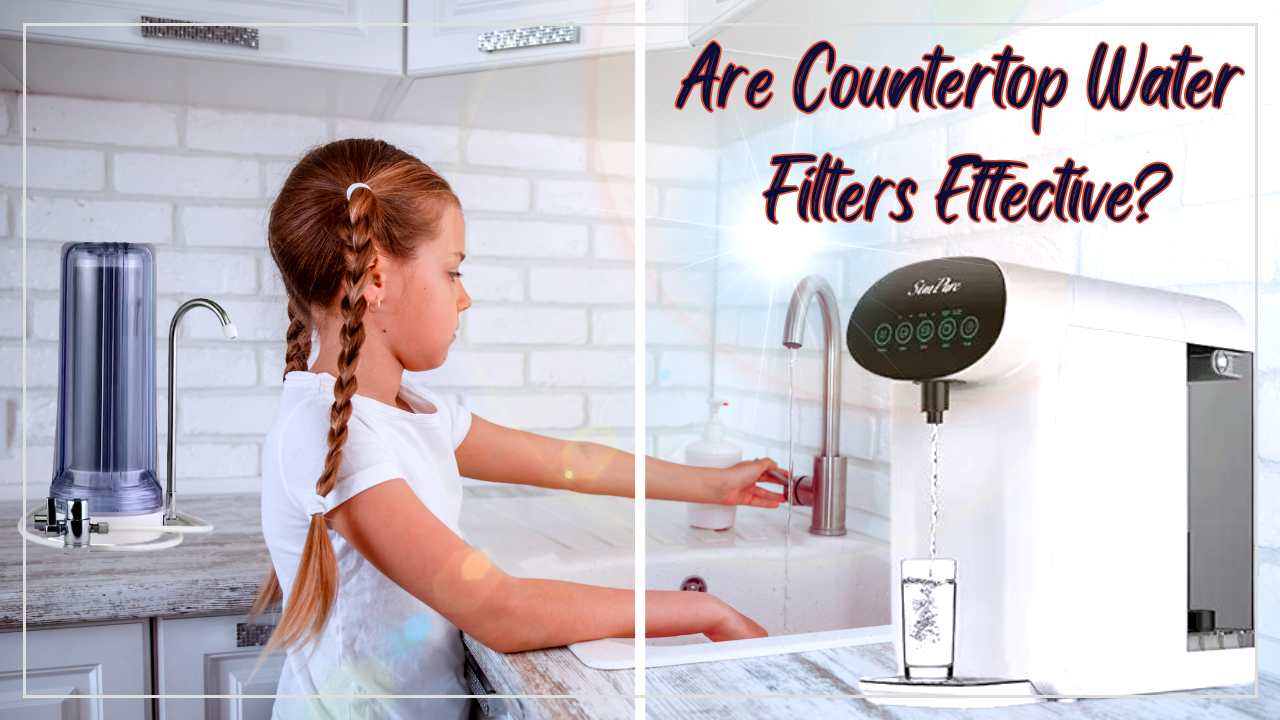 are countertop filters effective