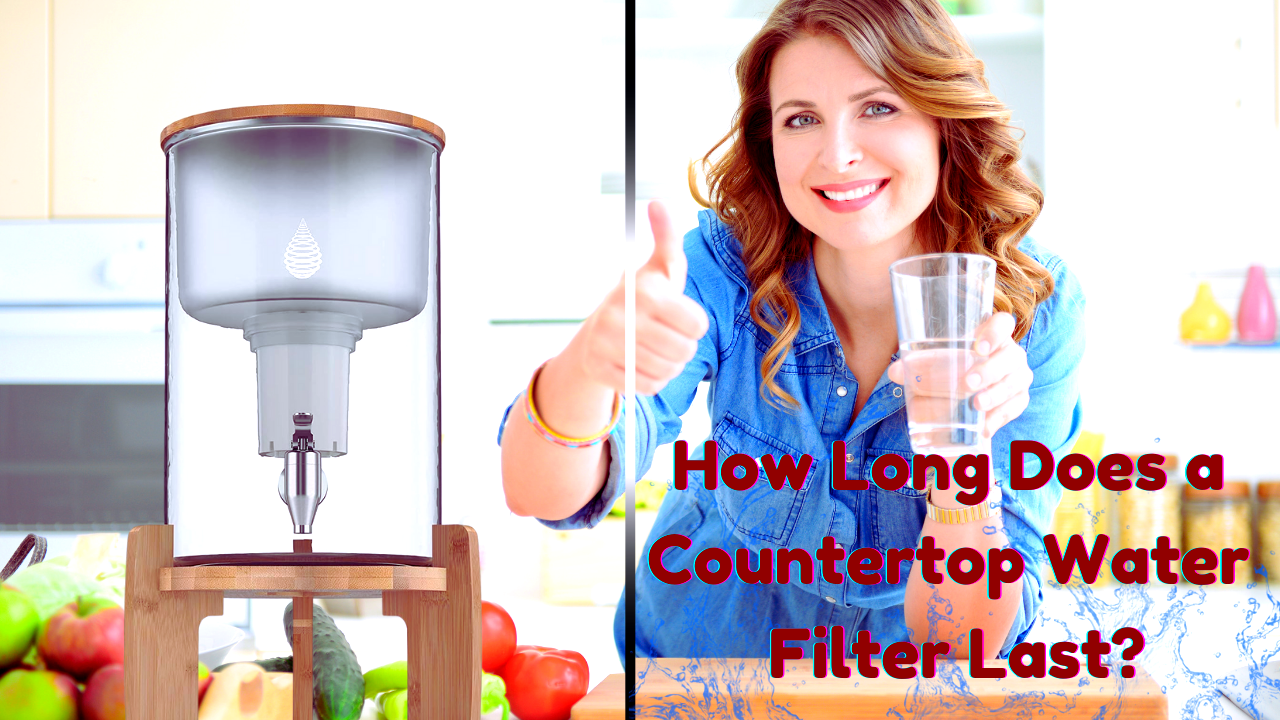 Countertop water filter lifespan and maintenance guide