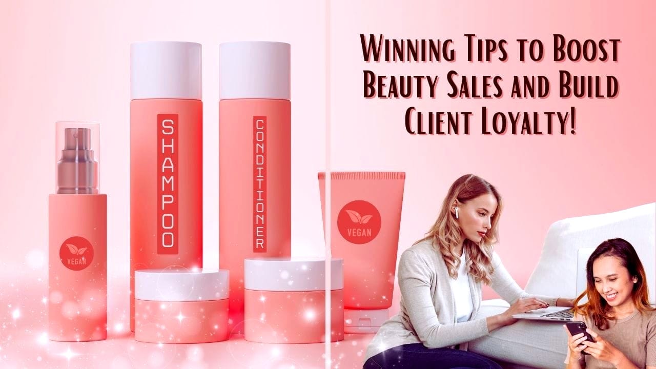 Boost your beauty business with winning tips to enhance sales and client loyalty, featuring vegan products.