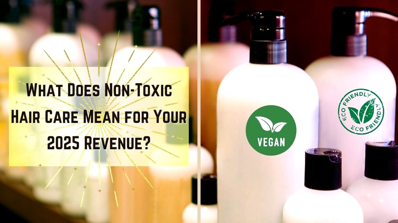 Highlighting the impact of non-toxic hair care products on 2025 salon revenue with eco-friendly solutions.