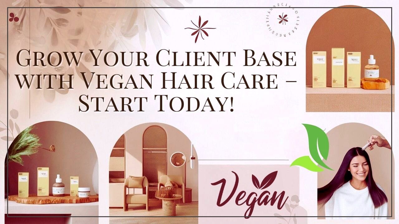 Promoting salon business growth with vegan hair care products, appealing to eco-conscious clients.