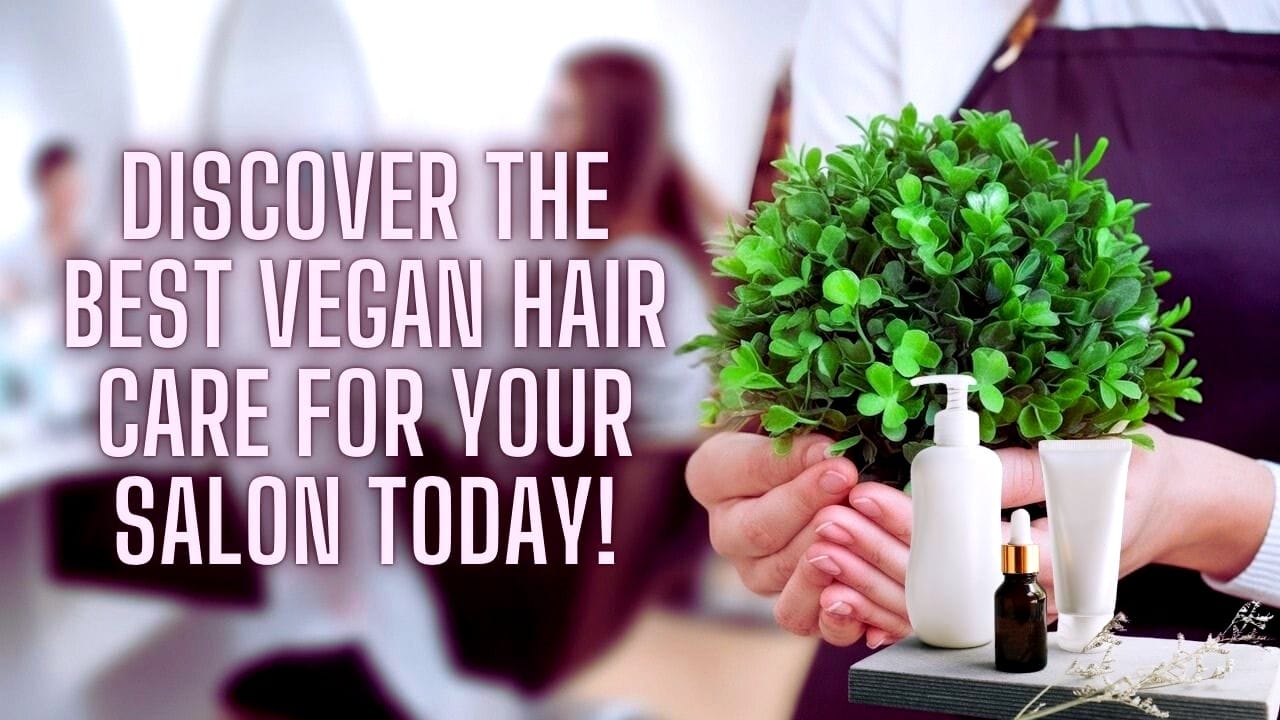 Discover the best vegan hair care for your salon, offering eco-friendly, cruelty-free, natural solutions.