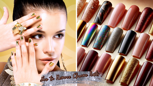 How Do I Remove Chrome Nails: Easy Tips for Healthy Nails