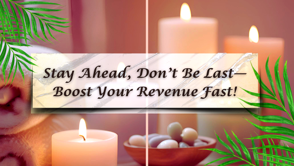 Spa Owners: Are You Missing Out on Today’s Revenue-Boosting Trends?