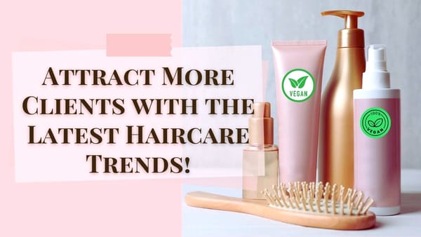 Exploring Haircare Innovation: New Products and Trends for Modern Clients